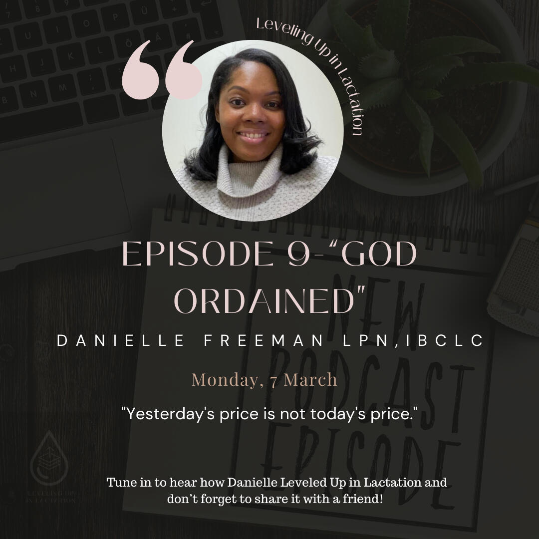 Danielle Freeman, LPN, IBCLC